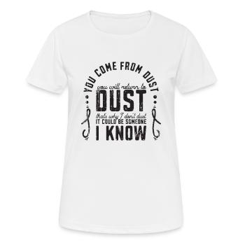 You Come From Dust You Will Return To Dust Thats - Women's Breathable T-Shirt - white - Front - AI Model Female 172 dark (172cm)