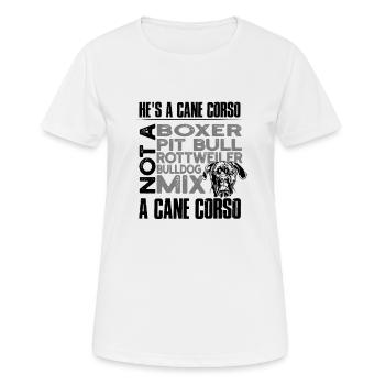 Er ist ein Zuckerrohrcorso Kein Boxer Pitbull Rottweiler - Frauen T-Shirt atmungsaktiv - Weiß - Vorne - AI Model Female 172 dark (172cm)