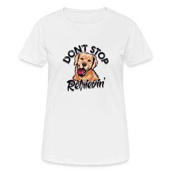 Don't stop retrievin' - Rettungshund - Frauen T-Shirt atmungsaktiv - Weiß - Vorne - AI Model Female 172 dark (172cm)