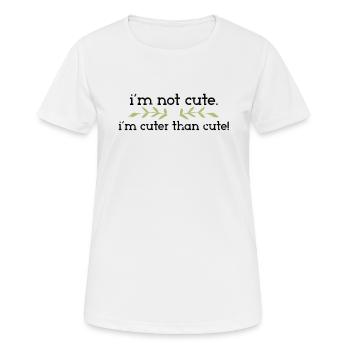 Je ne suis pas mignon je suis plus mignon que mignon - adorable - T-shirt respirant Femme - blanc - Devant - AI Model Female 172 dark (172cm)