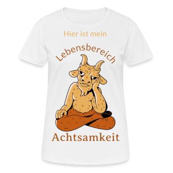 Hier ist mein Lebensbereich Achtsamkeit - Frauen T-Shirt atmungsaktiv - Weiß - Vorne - AI Model Female 172 dark (172cm)