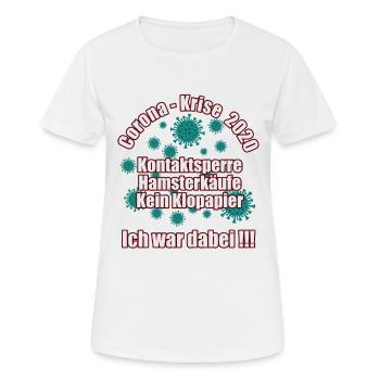 Corona-Krise 2020 - Ich war dabei - Frauen T-Shirt atmungsaktiv - Weiß - Vorne - AI Model Female 172 dark (172cm)