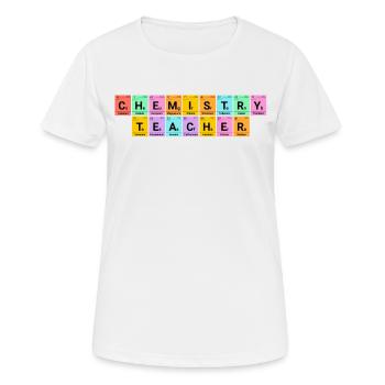 Chemie Lehrer Chemische Elemente - Frauen T-Shirt atmungsaktiv - Weiß - Vorne - AI Model Female 172 dark (172cm)