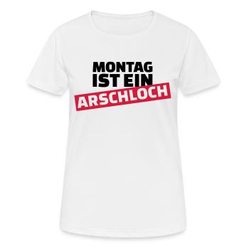 Montag ist ein Arschloch - Frauen T-Shirt atmungsaktiv - Weiß - Vorne - AI Model Female 172 dark (172cm)