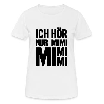 Ich hoere nur mimi mimi mi schwarz - Frauen T-Shirt atmungsaktiv - Weiß - Vorne - AI Model Female 172 dark (172cm)