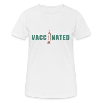 Vaccinated - Vaccine - Pro Vaccination - Syringe - Frauen T-Shirt atmungsaktiv - Weiß - Vorne - AI Model Female 172 dark (172cm)