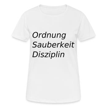 Ordnung,sauberkeit,Disziplin - Frauen T-Shirt atmungsaktiv - Weiß - Vorne - AI Model Female 172 dark (172cm)