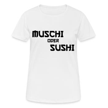 Muschi oder Sushi Erotik Urlaub Funshirt - Frauen T-Shirt atmungsaktiv - Weiß - Vorne - AI Model Female 172 dark (172cm)