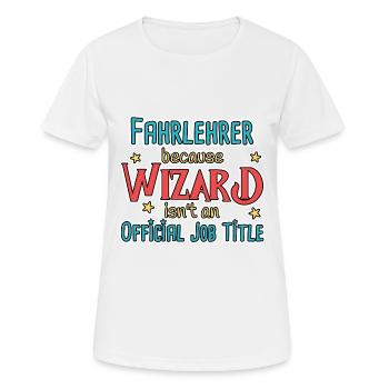 Fahrlehrer Wizard Fahrschule - Frauen T-Shirt atmungsaktiv - Weiß - Vorne - AI Model Female 172 dark (172cm)
