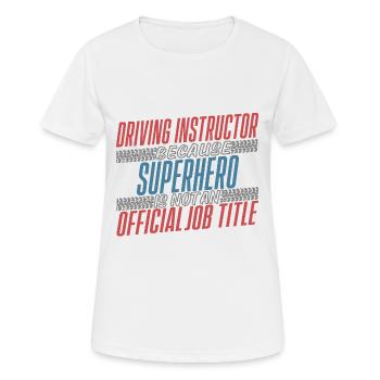 Instructeur de conduite Superhero Auto-école - T-shirt respirant Femme - blanc - Devant - AI Model Female 172 dark (172cm)