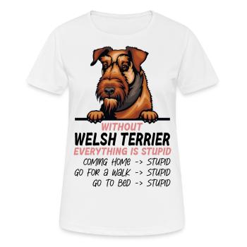 Ohne Welsh Terrier ist alles doof - Frauen T-Shirt atmungsaktiv - Weiß - Vorne - AI Model Female 172 dark (172cm)
