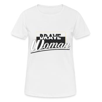 courageuse femme - T-shirt respirant Femme - blanc - Devant - AI Model Female 172 dark (172cm)