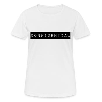 Confidential ! Confidentiel et secret comme slogan - T-shirt respirant Femme - blanc - Devant - AI Model Female 172 dark (172cm)