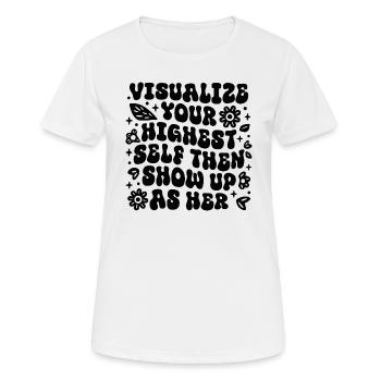 Affirmationen zum Gesetz der Anziehung visualisieren - Frauen T-Shirt atmungsaktiv - Weiß - Vorne - AI Model Female 172 dark (172cm)