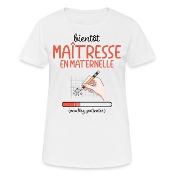 Métier Bientôt Maîtresse En Maternelle En Cours - T-shirt respirant Femme - blanc - Devant - AI Model Female 172 dark (172cm)