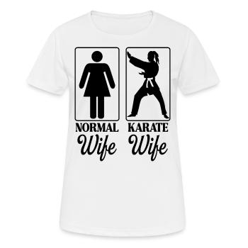 Ehefrau Karateka Neuheit Karate Frauen - Frauen T-Shirt atmungsaktiv - Weiß - Vorne - AI Model Female 172 dark (172cm)