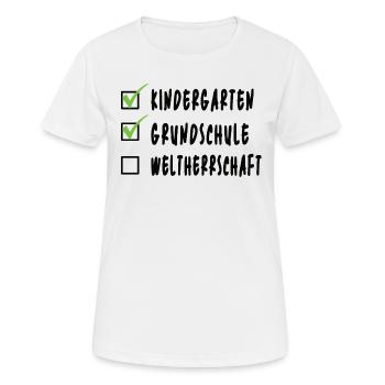 Kindergarten Grundschule Weltherrschaft Schüler - Frauen T-Shirt atmungsaktiv - Weiß - Vorne - AI Model Female 172 dark (172cm)