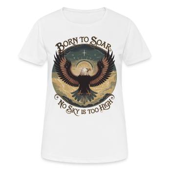 Geboren, um zu schweben | Majestic Eagle & Freedom Zitat - Frauen T-Shirt atmungsaktiv - Weiß - Vorne - AI Model Female 172 dark (172cm)
