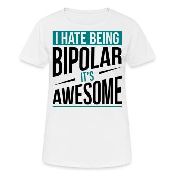 Je déteste être bipolaire - T-shirt respirant Femme - blanc - Devant - AI Model Female 172 dark (172cm)