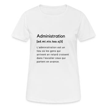 Définition drôle du mot administration. - T-shirt respirant Femme - blanc - Devant - AI Model Female 172 dark (172cm)