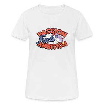La passion nourrit l’ambition - Job - T-shirt respirant Femme - blanc - Devant - AI Model Female 172 dark (172cm)