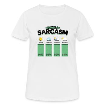 Chance auf Sarkasmus - Prognose - Humor - Frauen T-Shirt atmungsaktiv - Weiß - Vorne - AI Model Female 172 dark (172cm)