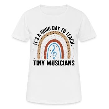 Musiklehrer Shirt, guten Tag, um Tiny zu unterrichten - Frauen T-Shirt atmungsaktiv - Weiß - Vorne - AI Model Female 172 dark (172cm)