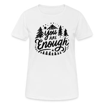 Du bist genug - Frauen T-Shirt atmungsaktiv - Weiß - Vorne - AI Model Female 172 dark (172cm)
