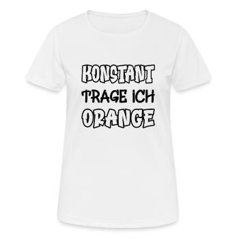Konstant trage ich orange Spruch Farbe orange - Frauen T-Shirt atmungsaktiv - Weiß - Vorne - AI Model Female 172 dark (172cm)