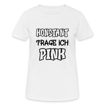 Constamment je porte du rose Dire couleur rose - T-shirt respirant Femme - blanc - Devant - AI Model Female 172 dark (172cm)