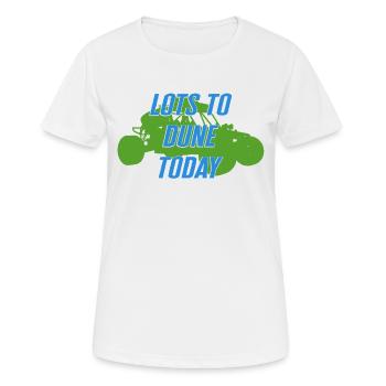 Beach Racing Shirt, Lots Of Dune Today, Sand Dune - Women's Breathable T-Shirt - white - Front - AI Model Female 172 dark (172cm)