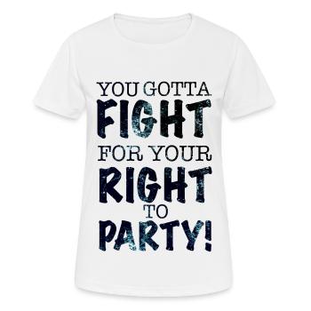 Tu dois te battre pour avoir le droit de faire la fête chemise - T-shirt respirant Femme - blanc - Devant - AI Model Female 172 dark (172cm)