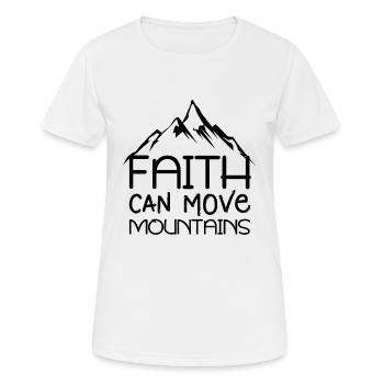 Faith can displace mountains Bible quotations Christian - Women's Breathable T-Shirt - white - Front - AI Model Female 172 dark (172cm)
