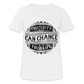 Positives Denken verändert Leben - Frauen T-Shirt atmungsaktiv - Weiß - Vorne - AI Model Female 172 dark (172cm)
