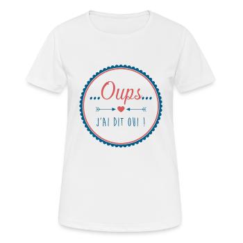 Oups j'ai dit oui - T-shirt respirant Femme - blanc - Devant - AI Model Female 172 dark (172cm)