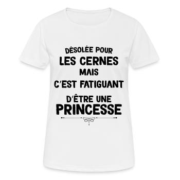 Etre Princesse me Fatigue Cadeau Drôle Pour Femme - T-shirt respirant Femme - blanc - Devant - AI Model Female 172 dark (172cm)