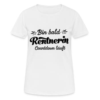 Bald Rentnerin Countdown läuft Rente Ruhestand - Frauen T-Shirt atmungsaktiv - Weiß - Vorne - AI Model Female 172 dark (172cm)