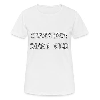 Diagnose: Dicke Eier - Frauen T-Shirt atmungsaktiv - Weiß - Vorne - AI Model Female 172 dark (172cm)