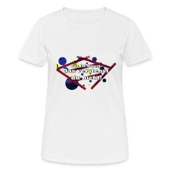 Das ist Kunst - Frauen T-Shirt atmungsaktiv - Weiß - Vorne - AI Model Female 172 dark (172cm)