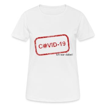 covid 19 ich war dabei! Corona überlebt - Frauen T-Shirt atmungsaktiv - Weiß - Vorne - AI Model Female 172 dark (172cm)