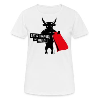 Let’s Change The Roles! (Gegen Stierkampf / 2C) - Frauen T-Shirt atmungsaktiv - Weiß - Vorne - AI Model Female 172 dark (172cm)
