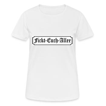 Fickt Euch Allee Straßenschild - Frauen T-Shirt atmungsaktiv - Weiß - Vorne - AI Model Female 172 dark (172cm)