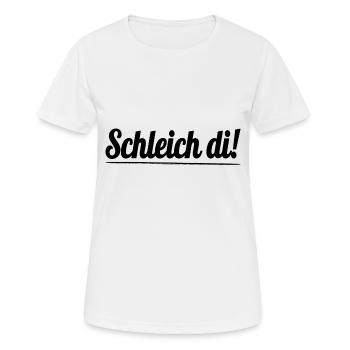 Schleich di! - Bavarian dialect - Women's Breathable T-Shirt - white - Front - AI Model Female 172 dark (172cm)