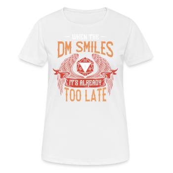 Wenn Der DM Lächelt, Ist Es Schon Zu Spät RPG - Frauen T-Shirt atmungsaktiv - Weiß - Vorne - AI Model Female 172 dark (172cm)