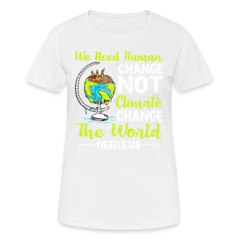 Nous avons besoin d’un changement humain, pas d’un changement humain - T-shirt respirant Femme - blanc - Devant - AI Model Female 172 dark (172cm)