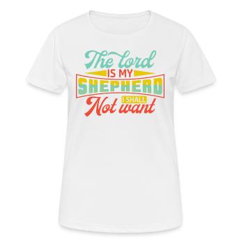 Der Herr Ist Mein Hirte, Ich Will Keinen Glauben - Frauen T-Shirt atmungsaktiv - Weiß - Vorne - AI Model Female 172 dark (172cm)
