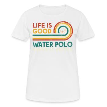 Das Leben Ist Gut Wasserball Macht Es Besser Für - Frauen T-Shirt atmungsaktiv - Weiß - Vorne - AI Model Female 172 dark (172cm)