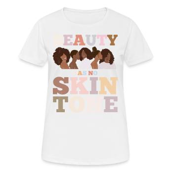 Beauty has no skin tone for the proud - Women's Breathable T-Shirt - white - Front - AI Model Female 172 dark (172cm)