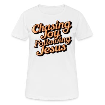 Auf der Jagd nach der Freude in der Nachfolge Jesu Inspirierendes Zitat - Frauen T-Shirt atmungsaktiv - Weiß - Vorne - AI Model Female 172 dark (172cm)