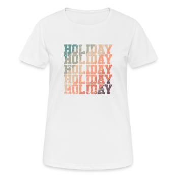 Vacances Vacances Vacances Loisirs - T-shirt respirant Femme - blanc - Devant - AI Model Female 172 dark (172cm)